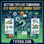 tomorrow bet tips
